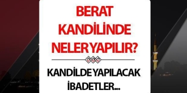 kandilde-ne-yapilir-berat-kandiline-neler-yapilir-nasil-ibadet-edilir-hCRSvMdZ.jpg