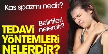 kas-spazmi-nedir-belirtileri-nelerdir-tedavi-prosedurleri-nelerdir-aUILeH6K.jpg