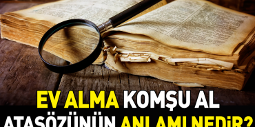konut-alma-komsu-al-atasozunun-manasi-nedir-qWGmCPme.jpg
