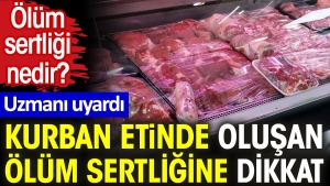 kurban-etinde-olusan-mevt-sertligine-dikkat-vefat-sertligi-nedir-uzmani-uyardi-2xA5u5hP.jpg