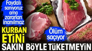 kurban-etini-sakin-bu-turlu-tuketmeyin-mevt-saciyor-yararli-saniyoruz-fakat-ziyanlari-inanilmaz-tS2Ip3pp.jpg