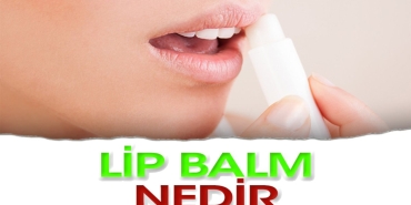 lip-balm-nedir-w9frjXKn.jpg