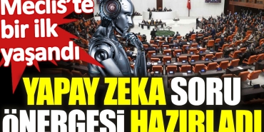 mecliste-bir-birinci-yasandi-yapay-zeka-soru-onergesi-hazirladi-MA9EIZUy.jpg
