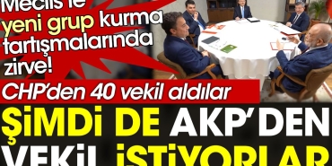 mecliste-yeni-kume-kurma-tartismalarinda-zirve-chpden-40-vekil-aldilar-artik-de-akpden-vekil-exI4cl5F.jpg