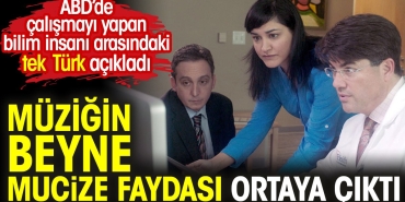 muzigin-beyne-mucize-yarari-ortaya-cikti-abdde-calismayi-yapan-bilim-insani-ortasindaki-tek-turk-TnlHkZCR.jpg