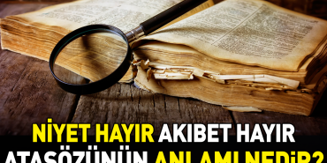 niyet-hayir-akibet-hayir-atasozunun-manasi-nedir-wbd5YS5E.jpg