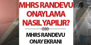 onayli-randevu-nedir-nasil-yapilir-mhrs-randevu-onaylama-nasil-yapiliyor-L6vdnzCH.jpg