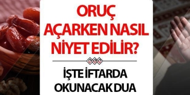 oruc-nasil-acilmali-iftarda-oruc-acarken-nasil-niyet-edilir-ne-denir-iste-oruc-acarken-6hbp9smd.jpg