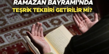 ramazan-bayraminda-tesrik-tekbiri-getirilir-mi-tesrik-tekbiri-ne-vakit-soylenir-nasil-getirilir-iste-4RAU62Td.jpg