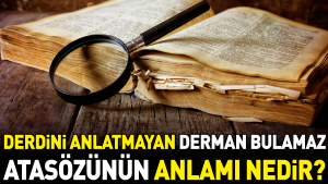 sikintisini-anlatmayan-derman-bulamaz-atasozunun-manasi-nedir-4hh6Hr4P.jpg