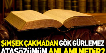 simsek-cakmadan-gok-gurlemez-atasozunun-manasi-nedir-wEBKJ2q6.jpg