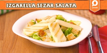 sofralarinizi-lezzetlendirecek-izgarela-sezar-salata-nasil-yapilir-cXJa74px.jpg