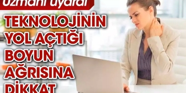 teknolojinin-yol-actigi-boyun-agrisina-dikkat-uzmani-uyardi-JbhaMMxx.jpg