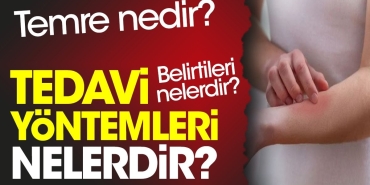 temre-nedir-temre-belirtileri-nelerdir-temre-tedavi-prosedurleri-nelerdir-YcNCNXU6.jpg