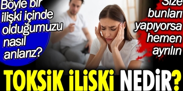 toksik-munasebet-nedir-bu-turlu-bir-baglanti-icinde-oldugumuzu-nasil-anlariz-size-bunlari-yapiyorsa-sePdp7AD.jpg