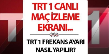 trt-1-canli-mac-izle-trt-1-frekans-ayarlama-bilgileri-ile-uydu-ayari-UmIkaxXZ.jpg