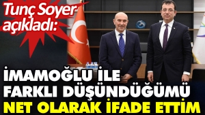 tunc-soyer-acikladi-imamoglu-ile-farkli-dusundugumu-net-olarak-tabir-ettim-qqHtxKzT.jpg