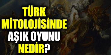 turk-mitolojisinde-asik-oyunu-nedir-EEMRnbgO.jpg