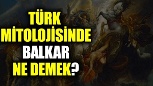 turk-mitolojisinde-balkar-ne-demek-nkVD8AbY.jpg