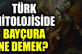 turk-mitolojisinde-baycura-ne-demek-geYeH2Gn.jpg