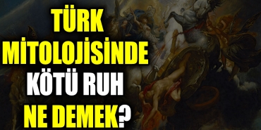 turk-mitolojisinde-berbat-ruh-ne-demek-sveCD1SQ.jpg