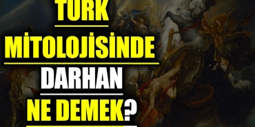 turk-mitolojisinde-darhan-ne-demek-9FaDp26L.jpg