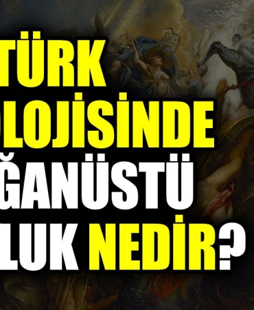 turk-mitolojisinde-fevkal-de-seyahat-nedir-ugynySiA.jpg