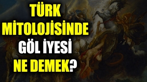 turk-mitolojisinde-gol-iyesi-ne-demek-OjNfd2AA.jpg