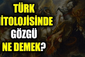 turk-mitolojisinde-gozgu-ne-demek-4InjIMs6.jpg