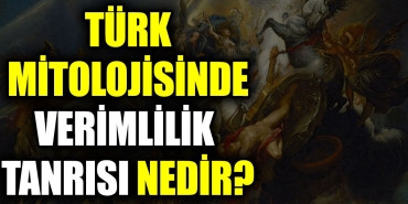 turk-mitolojisinde-verimlilik-rabbi-nedir-DaA2iJdw.jpg