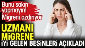 uzmani-migrene-uygun-gelen-besinleri-acikladi-bunu-sakin-yapmayin-migreni-azdiriyor-S6ypkkzN.jpg