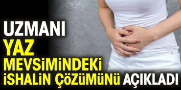 uzmani-yaz-mevsimindeki-ishalin-tahlilini-acikladi-RGVTf7IO.jpg