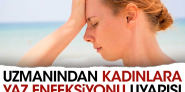 uzmanindan-bayanlara-yaz-enfeksiyonu-uyarisi-c7pPjm8y.jpg