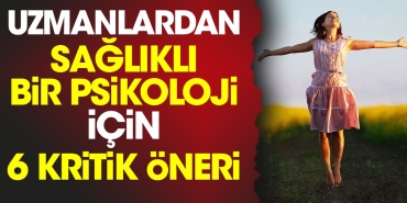uzmanlardan-saglikli-bir-psikoloji-icin-6-kritik-teklif-IAYIWtvS.jpg