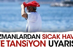 uzmanlardan-sicak-hava-ve-tansiyon-uyarisi-ZSlUQ43b.jpg