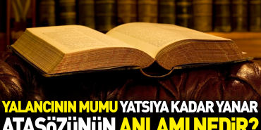 yalancinin-mumu-yatsiya-kadar-yanar-atasozunun-manasi-nedir-tGlEwMjG.jpg