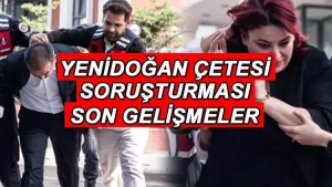 yenidogan-cetesi-olayi-son-durum-gelismeleri-yenidogan-cetesi-olayi-nedir-hangi-hastaneler-var-tRtvbQeH.jpg