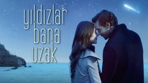 yildizlar-bana-uzak-konusu-nedir-yildizlar-bana-uzak-ne-vakit-basliyor-z5v5MqkK.jpg