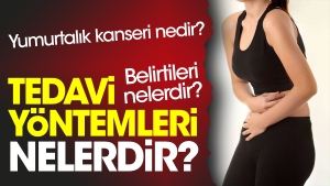 yumurtalik-kanseri-nedir-belirtileri-nelerdir-tedavi-sistemleri-nelerdir-RuOwn5DS.jpg