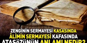 zenginin-sermayesi-kasasinda-limin-sermayesi-basinda-atasozunun-manasi-nedir-ETEYB38Y.jpg