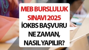 bursluluk-muracaat-ve-imtihan-tarihleri-2025-meb-iokbs-bursluluk-sinavi-basvurusu-ne-vakit-9etejVEW.jpg