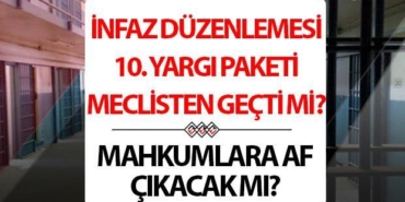infaz-duzenlemesi-cikacak-mi-10-yargi-paketi-tbmmden-gecti-mi-af-yasasi-ne-vakit-SMBXhLyI.jpg