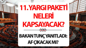genel-af-cikacak-mi-2025-son-dakika-11-yargi-paketi-ne-zaman-cikacak-ShPRicrH.jpg