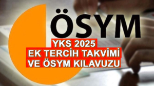 yks-ek-tercihleri-takvimi-ve-2025-osym-kilavuz-bilgisi-yks-ikinci-ek-tercihler-cu9QL2Ti.jpg